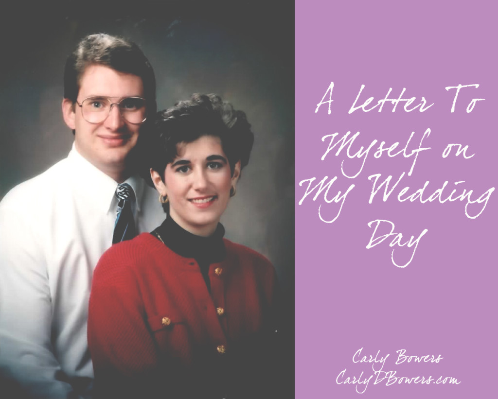 A Letter to Myself on My Wedding Day