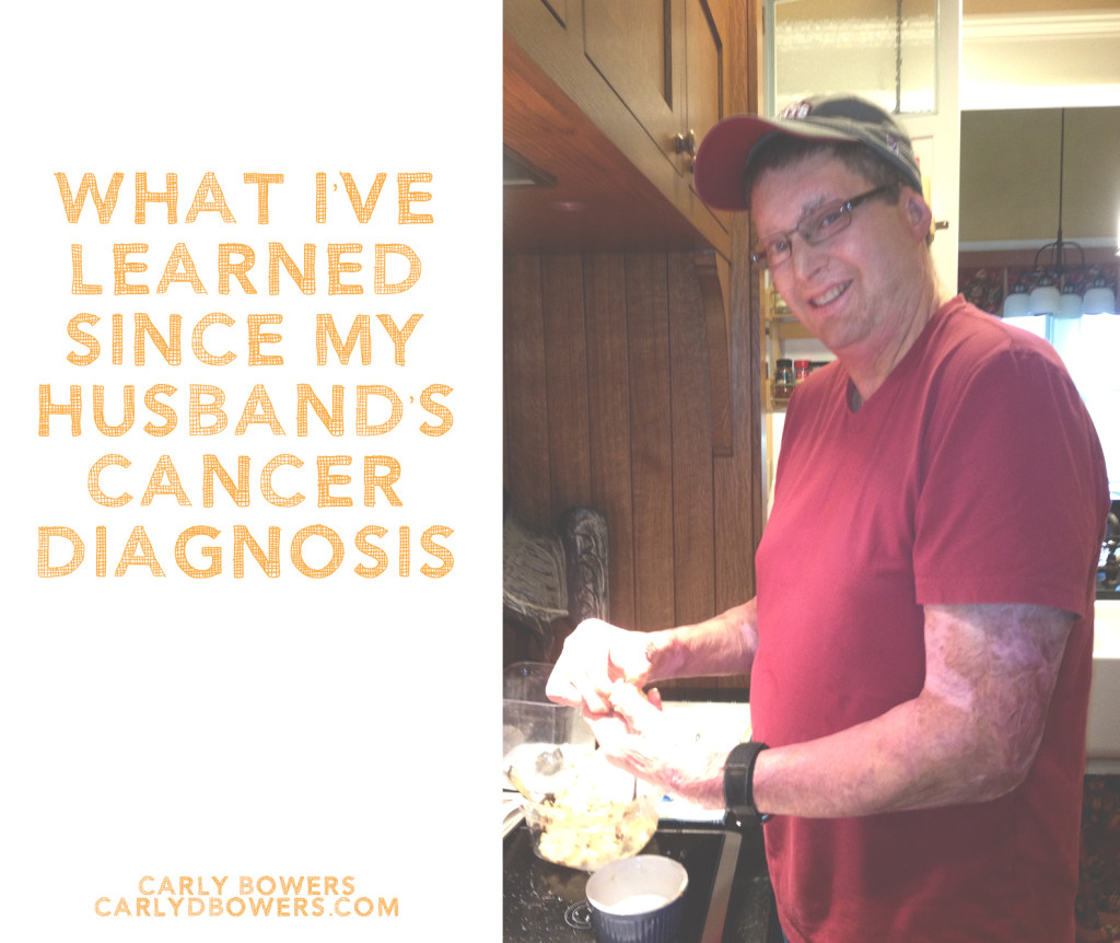 What I’ve Learned Since My Husband’s Cancer Diagnosis