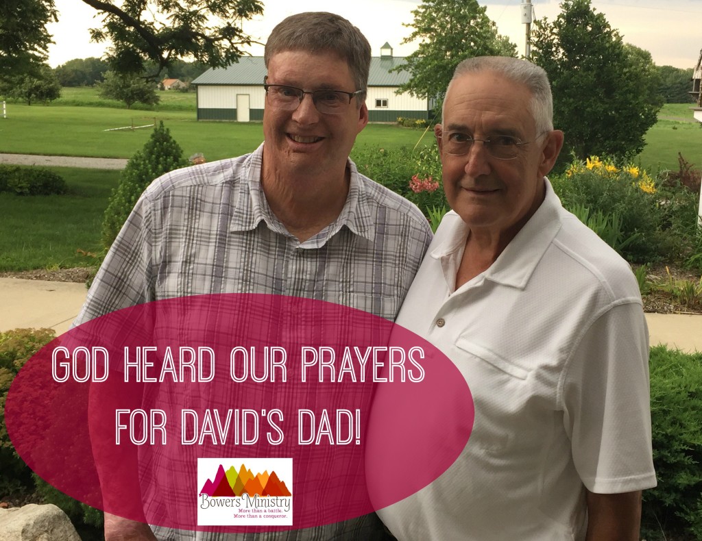 God Heard Our Prayers for David’s Dad!