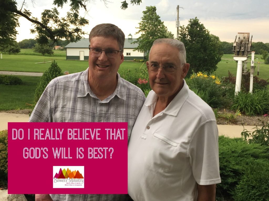 Do I Really Believe That God’s Will Is Best?